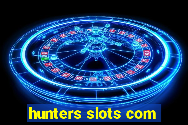 hunters slots com